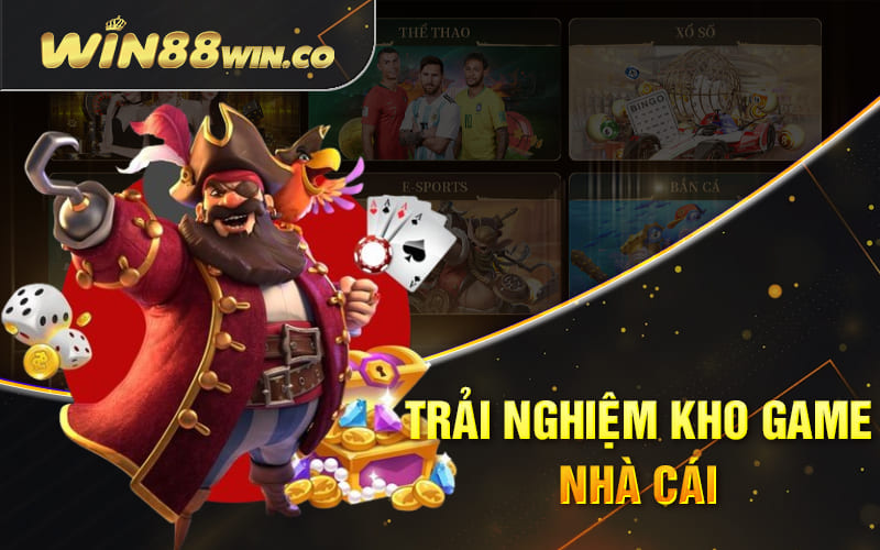 Trải nghiệm kho game nhà cái