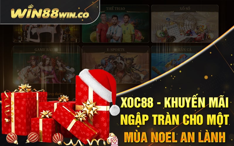 Xoc88 - Khuyến Mãi Ngập Tràn Cho Một Mùa Noel An Lành