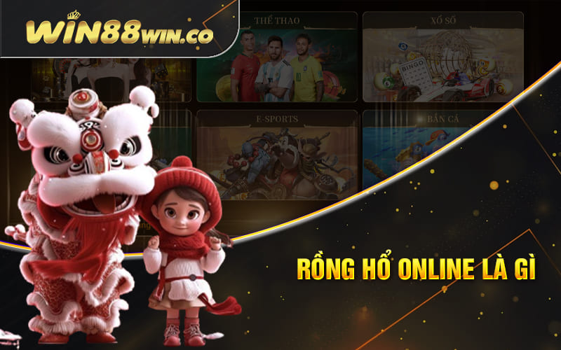 Rồng Hổ Online Là Gì